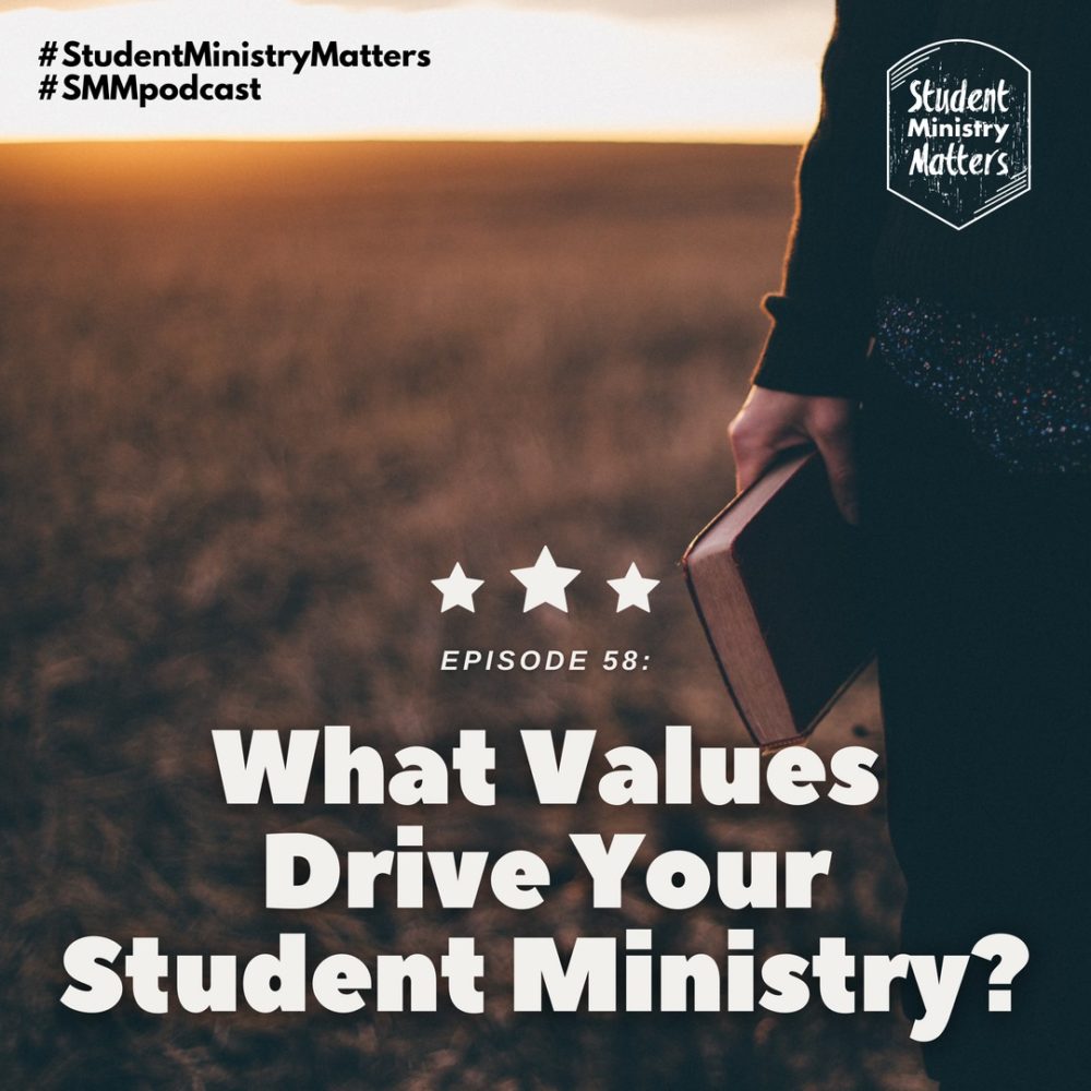 What Values Drive Your Student Ministry?
